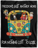 Freedoms Just Another Word For Nothing Left To Lo